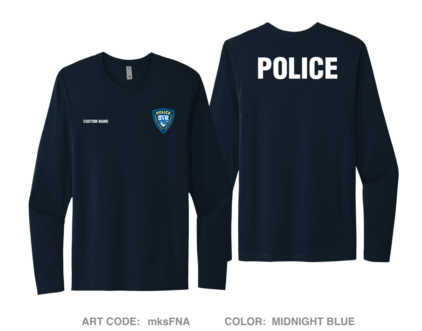 CUSTOM Syracuse Regional Airport Authority Police Department Comfort Unisex Cotton LS Tee - mksFNA